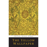 The Yellow Wallpaper