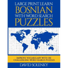 Large Print Learn Bosnian with Word Search Puzzles: Learn Bosnian Language Vocabulary with Challenging Easy to Read Word Find Puzzles
