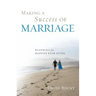 Making a Success of Marriage: Planning for Happily Ever After