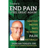 End Pain & Feel Great Again!: Nineteen Proven Body, Mind, Spirit, and Fun Ways to Banish Pain Naturally
