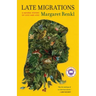 Late Migrations: A Natural History of Love and Loss