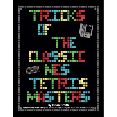 Tricks of the Classic NES Tetris Masters