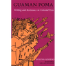 Guaman Poma: Writing and Resistance in Colonial Peru