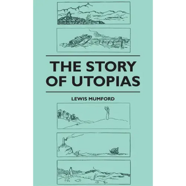 The Story of Utopias