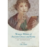 Women Writers of Ancient Greece and Rome