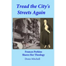 Tread the City's Streets Again: Frances Perkins Shares Her Theology