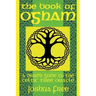 The Book of Ogham: A Druid's Guide to the Celtic Tree Oracle