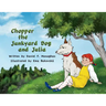 Chopper the Junkyard Dog and Julia
