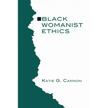 Black Womanist Ethics
