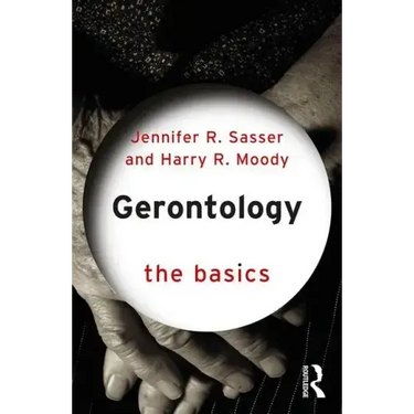 Gerontology: The Basics