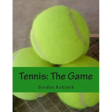 Tennis: The Game