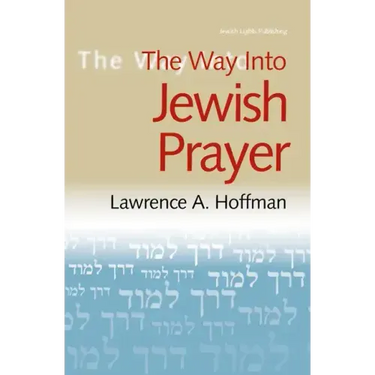 The Way Into Jewish Prayer