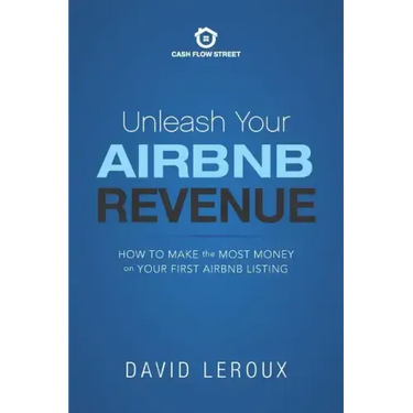 Unleash Your Airbnb Revenue: How to Make the Most Money with Your First Airbnb Listing