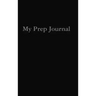 My Prep Journal