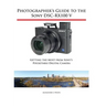 Photographer's Guide to the Sony DSC-RX100 V: Getting the Most from Sony's Pocketable Digital Camera