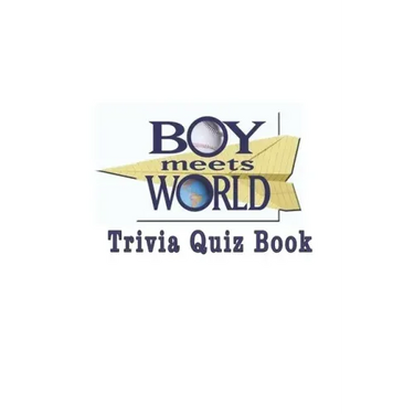 Boy Meets World: Trivia Quiz Book