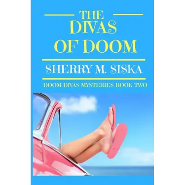 The Divas of Doom: Doom Divas Book # 2