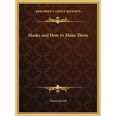 Masks and How to Make Them