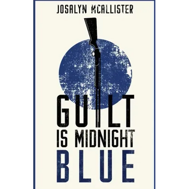 Guilt is Midnight Blue: A Hazel Dean Mystery