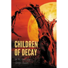 Children of Decay