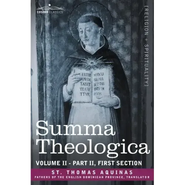 Summa Theologica, Volume 2 (Part II, First Section)