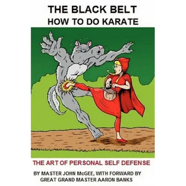 The Black Belt: How To Do Karate