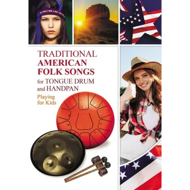 Traditional American Folk Songs for Tongue Drum or Handpan: Playing for Kids