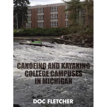 Canoeing and Kayaking College Campuses in Michigan