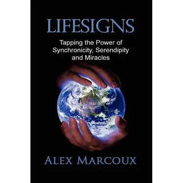 Lifesigns: Tapping the Power of Synchronicity, Serendipity and Miracles