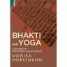 Bhakti and Yoga: A Discourse in Seventeenth-Century Codices