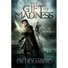 The Gift of Madness