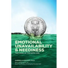 Emotional Unavailability & Neediness: Two Sides of the Same Coin