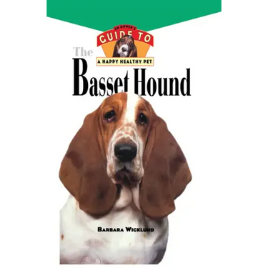 Basset Hound: An Owner's Guide to a Happy Healthy Pet