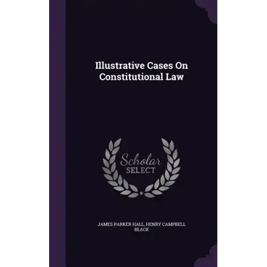 Illustrative Cases On Constitutional Law
