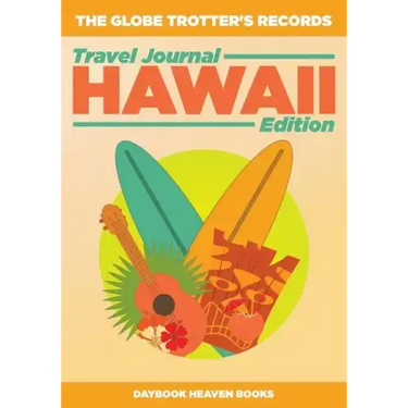 The Globe Trotter's Records - Travel Journal Hawaii Edition