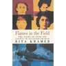 Flames in the Field: The Story of Four SOE Agents in Occupied France