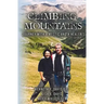 Climbing Mountains: Journey with a Mystic and a Healer