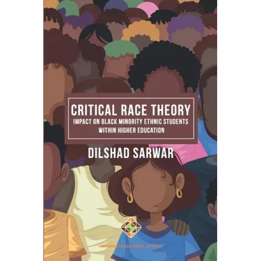 Critical Race Theory: Impact on Black Minority Ethnic Students within Higher Education