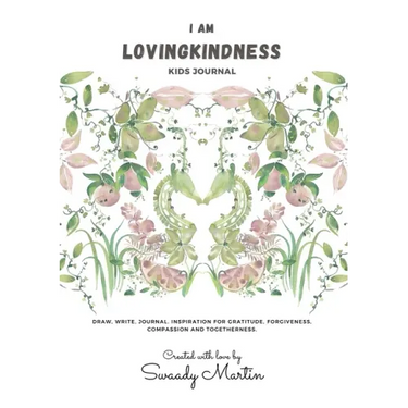 I am LovingKindness Journal: For Kids