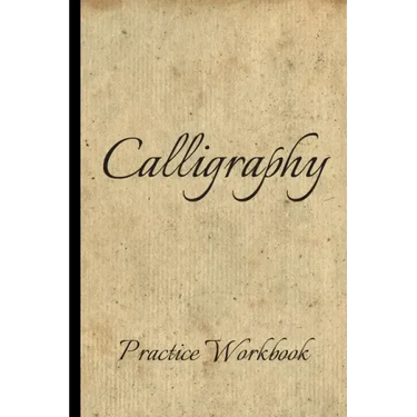 Calligraphy: Practice Workbook 6x9 50 paged calligraphy practice notebook exercise book - 25 pages of slant grid and 25 pages for c