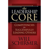 The Leadership Core: Competencies for Successfully Leading Others
