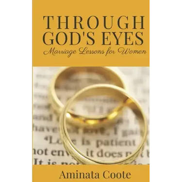 Through God's Eyes: Marriage Lessons for Women