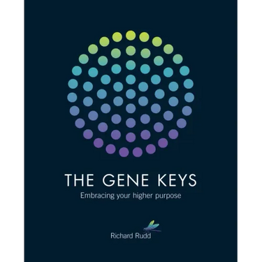 The Gene Keys: Embracing Your Higher Purpose