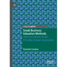 Small Business Valuation Methods: How to Evaluate Small, Privately-Owned Businesses