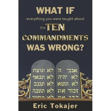 What if everything you were taught about the Ten Commandments was wrong.