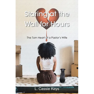 Staring at the Wall for Hours: The Torn Heart of a Pastor's Wife
