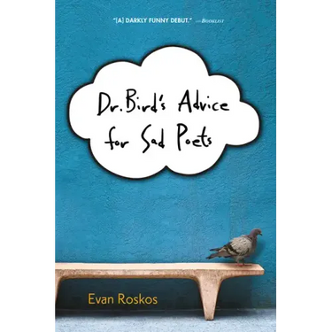 Dr. Bird's Advice for Sad Poets