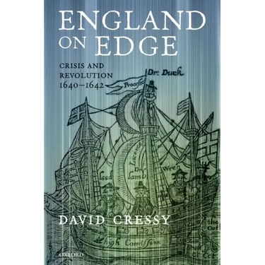 England on Edge: Crisis and Revolution 1640-1642