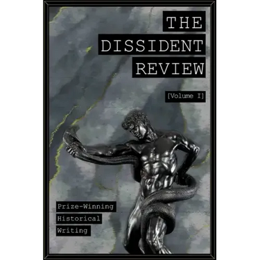The Dissident Review Vol. I
