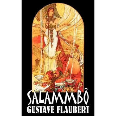 Salammbô by Gustave Flaubert, Fiction, Classics, Literary, Historical